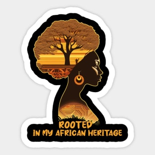 Rooted In My African Heritage Black Woman Melanin Queen Sticker